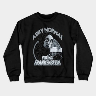 Abby Normal - Young Frankenstein Crewneck Sweatshirt